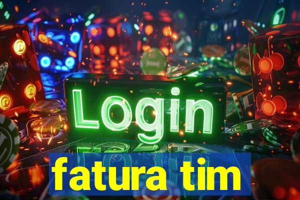 fatura tim